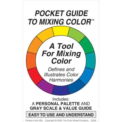 The Color Wheel Company Pocket Guide To Mixing Color 3"X5"
