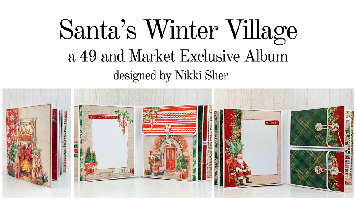 49 & Market Santa's Winter Village By Nikki Sher