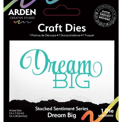 Arden Creative Studio Sentiment Series Stacked Dream Big-Craft Die