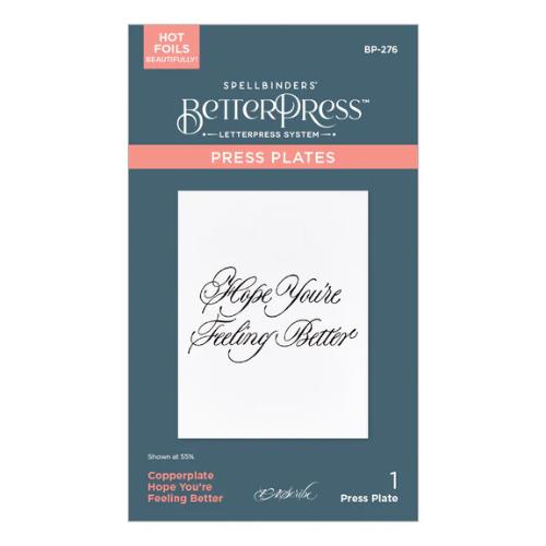 Spellbinders Copperplate Hope You're Feeling Better BetterPress Plate from the Copperplate Happy Everything Sentiments Collection by Paul Antonio