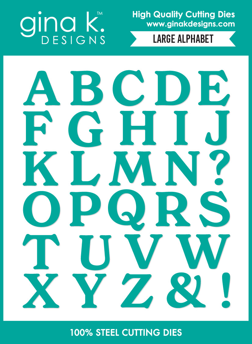 Gina K Designs DIE- Large Alphabet