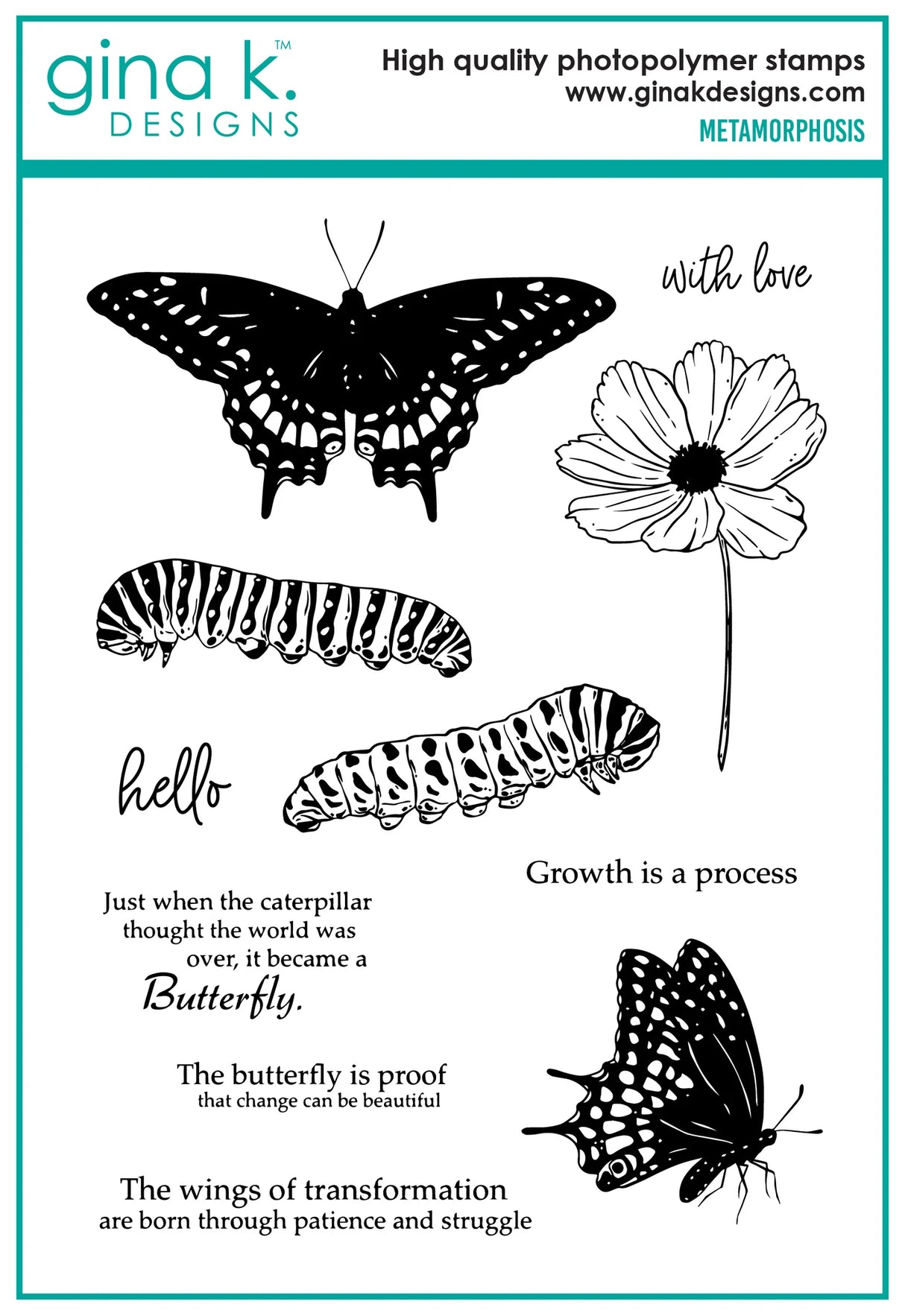 Gina K Designs STAMPS- Metamorphosis Retired