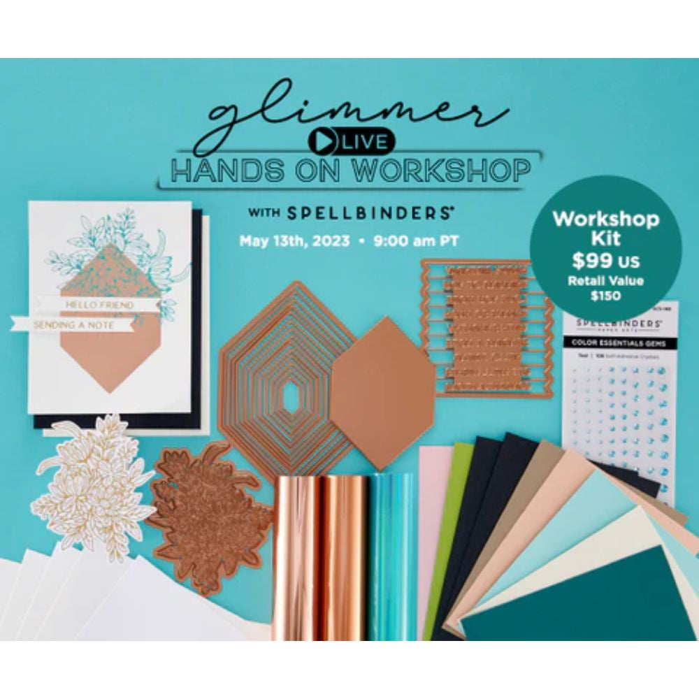 Spellbinders GLIMMER LIVE HANDS-ON WORKSHOP ONLINE EVENT