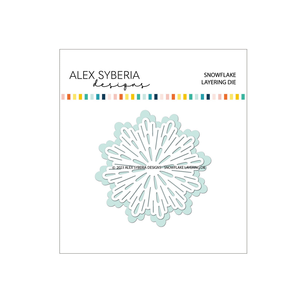 Alex Syberia Designs Snowflake Layering Die