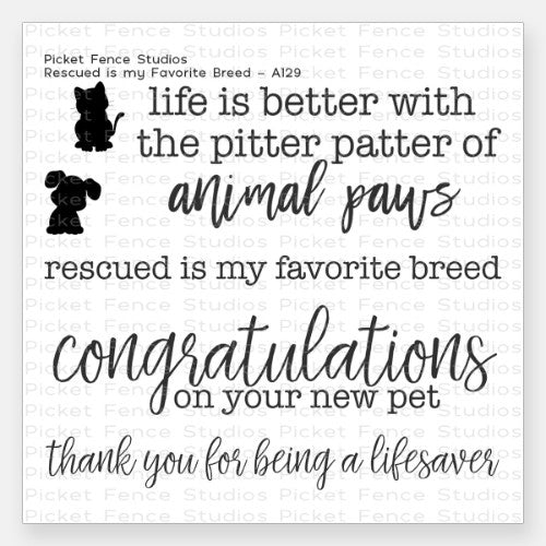 Picket Fence Studios 4x4 Stamp Set Rescued Is My Favorite Breed