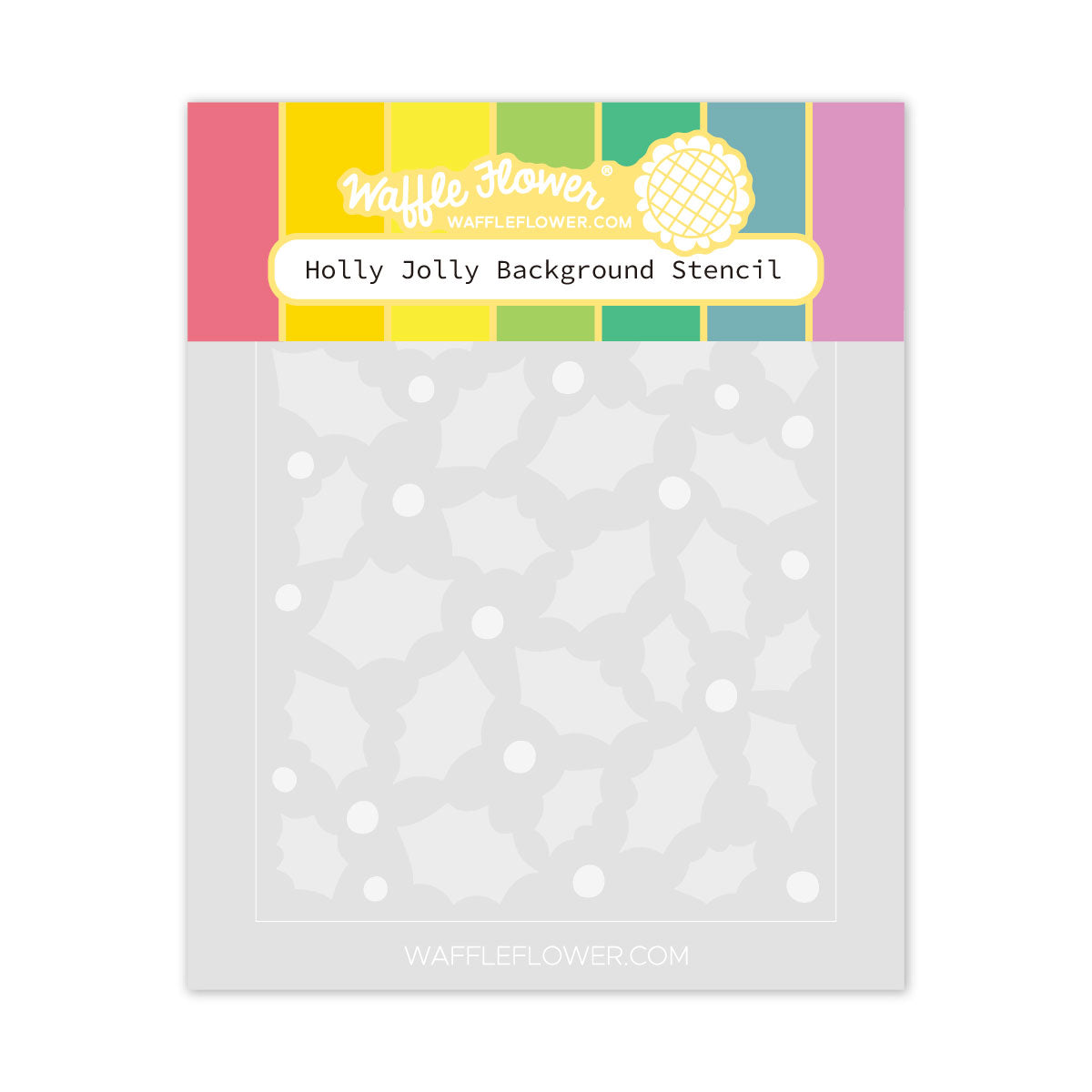 Waffle Flower Crafts Holly Jolly Background Stencil