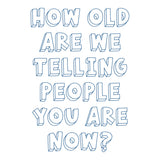 Spellbinders How Old? Press + Foil Plate