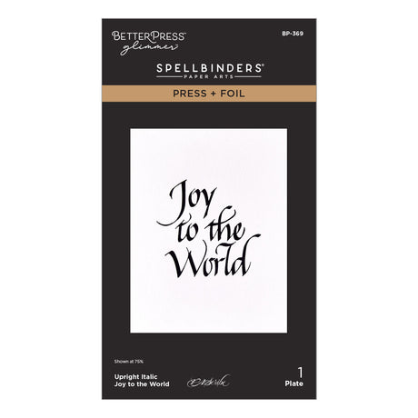 Spellbinders Upright Italic Joy to the World Press + Foil Plate by Paul Antonio BP-369
