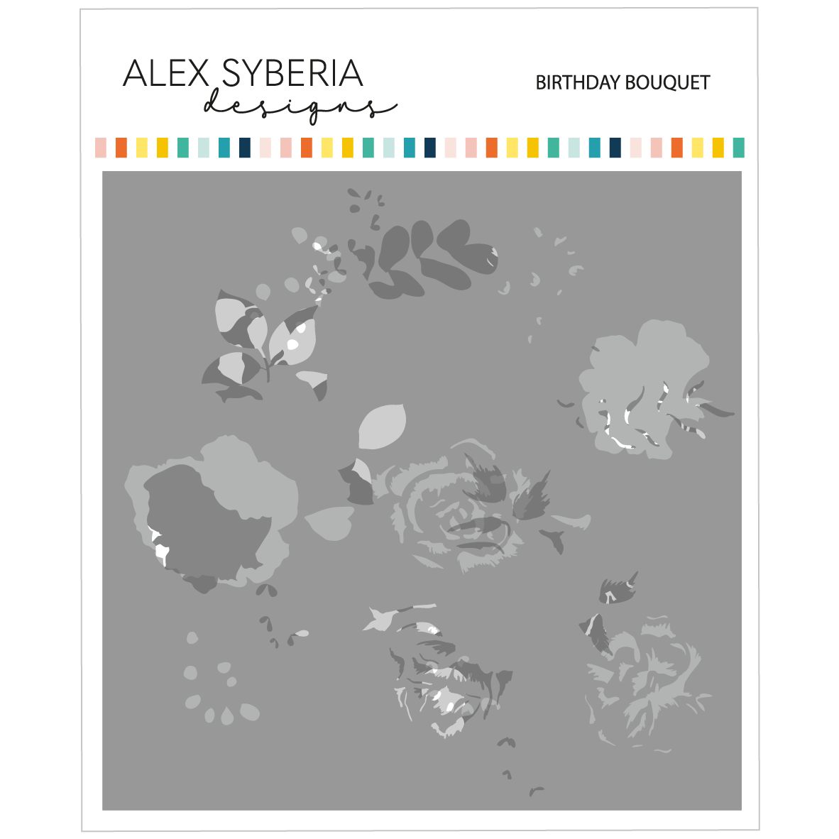 Alex Syberia Designs Birthday Bouquet Stencil Set