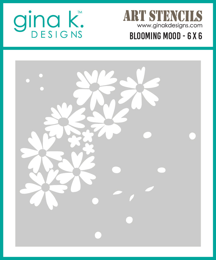 Gina K Designs STENCIL – Blooming Mood