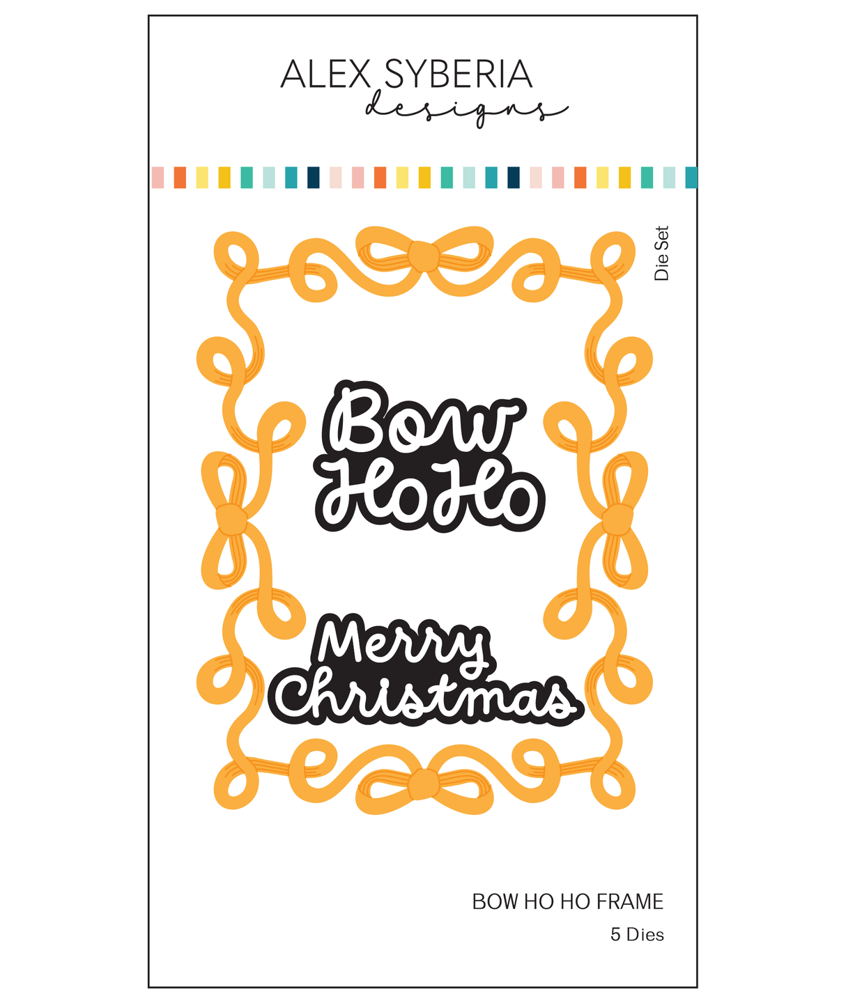Alex Syberia Designs Bow Ho Ho Frame Die Set