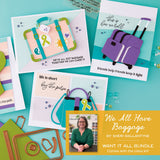 Spellbinders We All Have Baggage I Want It All Bundle + Class Kit