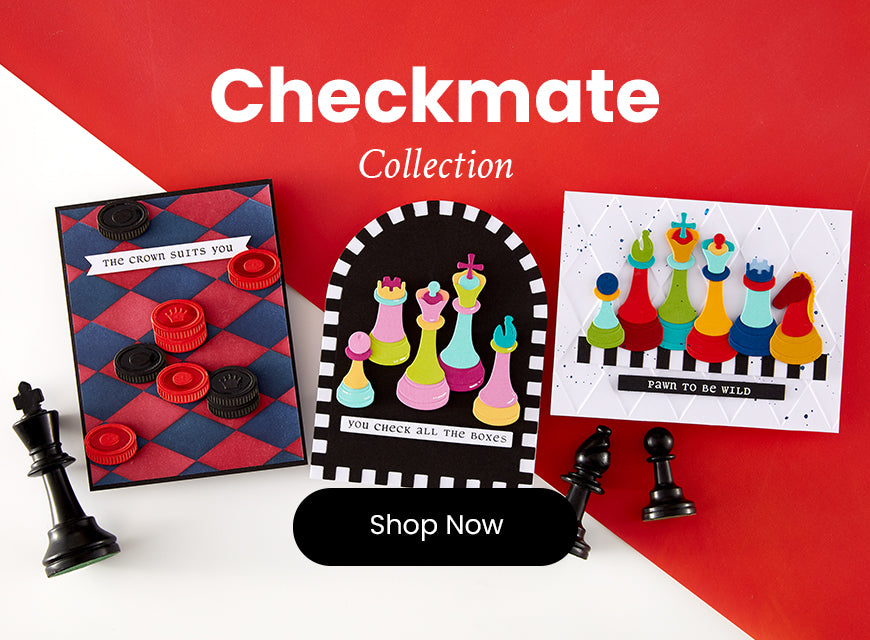 Spellbinders Checkmate I Want It All! Bundle