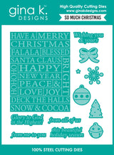 Gina K Designs Bundle - So Much Christmas - DIE0822