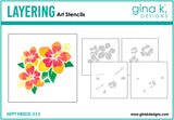 Gina K Designs STENCIL- Happy Hibiscus