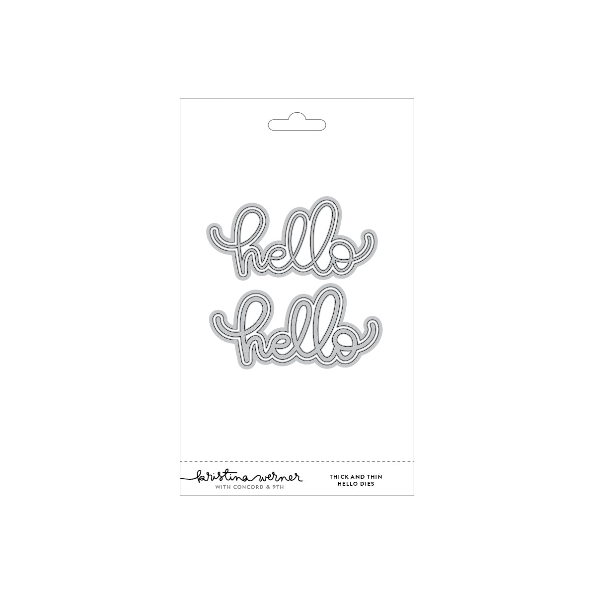 Concord & 9th KW Thick and Thin Hello Dies