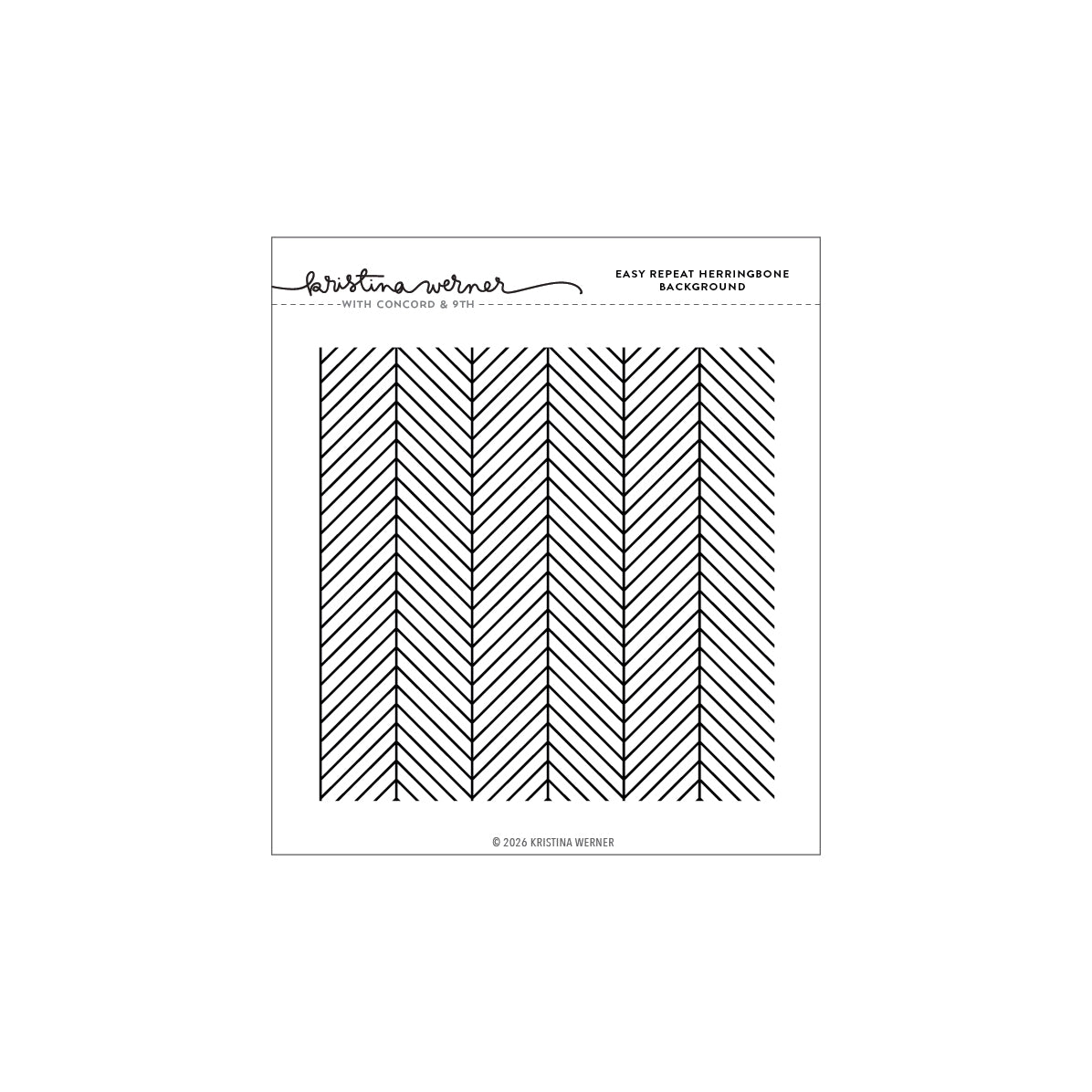 Concord & 9th KW Easy Repeat Herringbone Background Stamp (6 x 6)