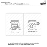 Lawn Fawn LF3907 - Stamps - How You Bean? Pickle
Add-On
