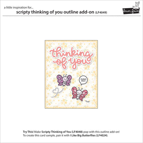 Lawn Fawn LF4049 - Scripty Thinking of You Outline Add-On Die