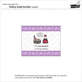 Lawn Fawn LF4091 – Folksy Tulip Border Die