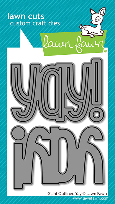 Lawn Fawn LF4093 – Giant Outlined Yay Dies