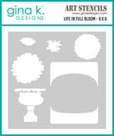 Gina K Designs STENCIL- Life in Full Bloom
