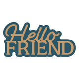 Spellbinders Layered Hello Friend Etched Dies
