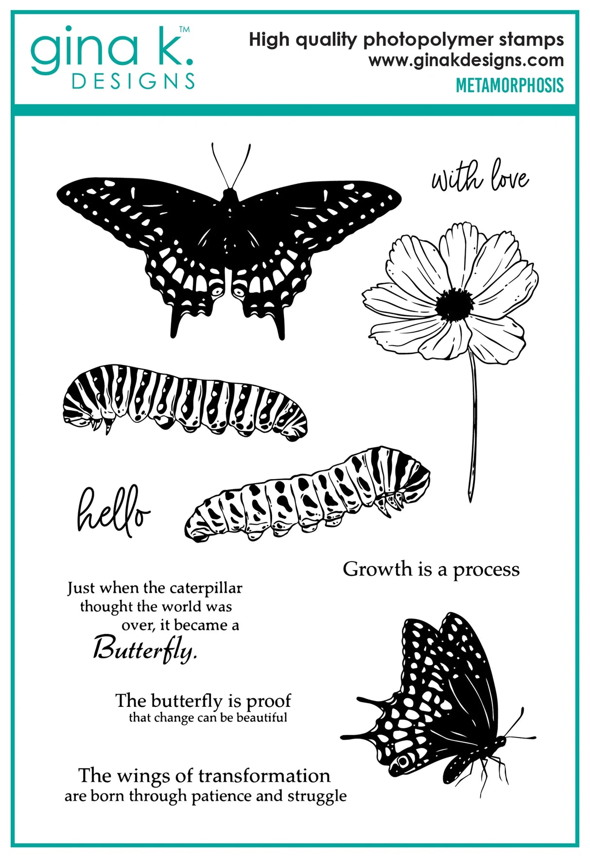 Gina K Designs STAMPS- Metamorphosis