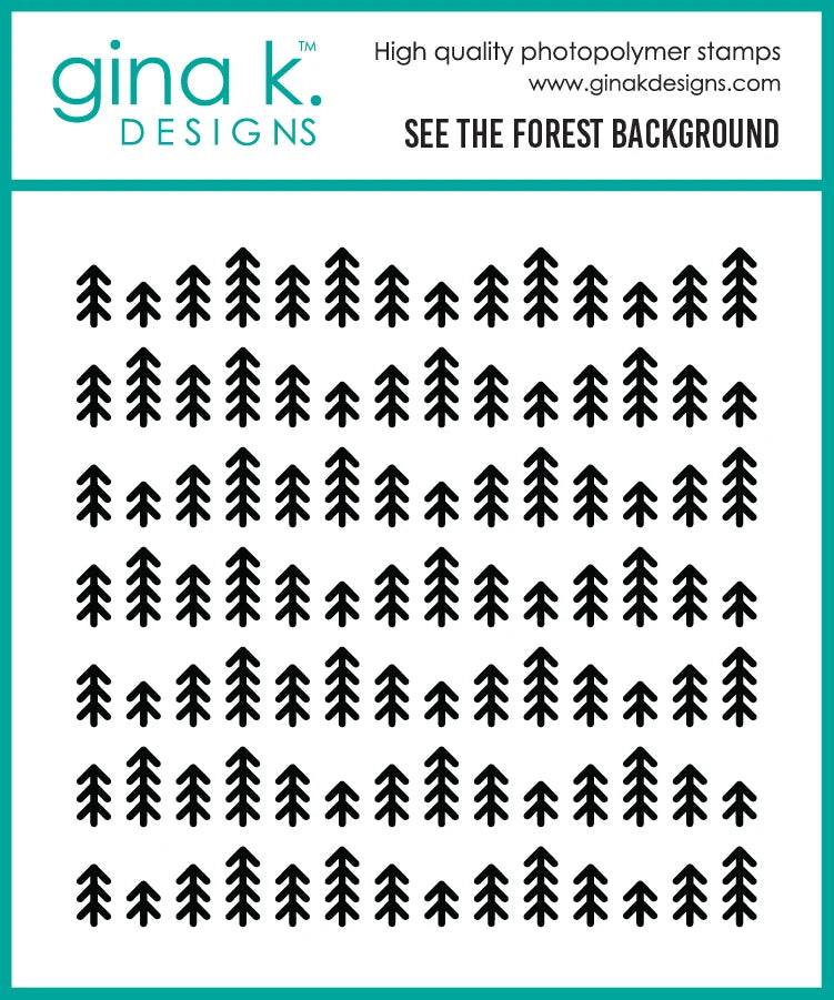 Gina K Designs STAMPS- See The Forest Background Stamp - DW46