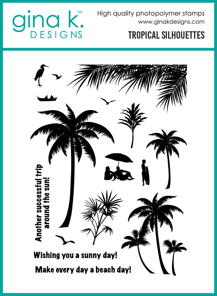 Gina K Designs STAMPS- Tropical Silhouettes