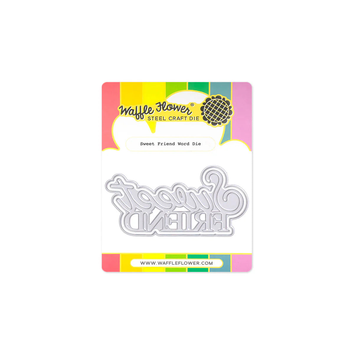 Waffle Flower Craft Sweet Friend Word Die