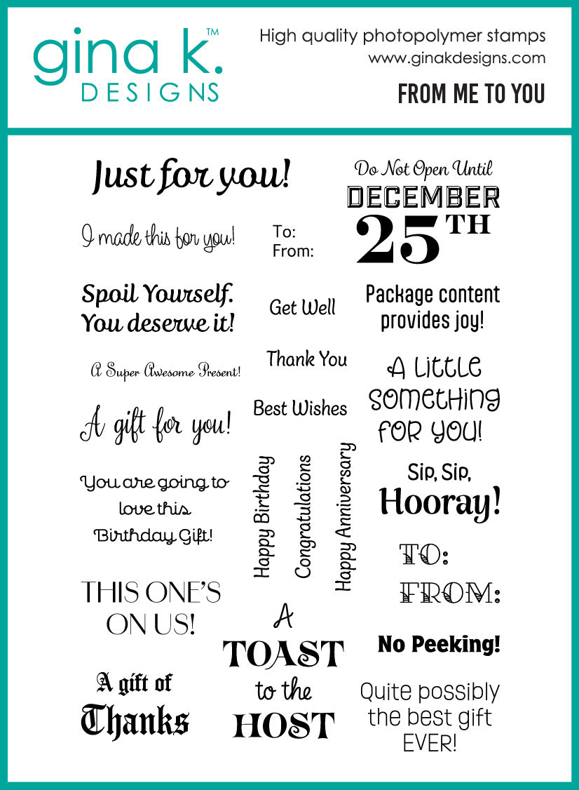 Gina K Designs STAMPS- From Me to You