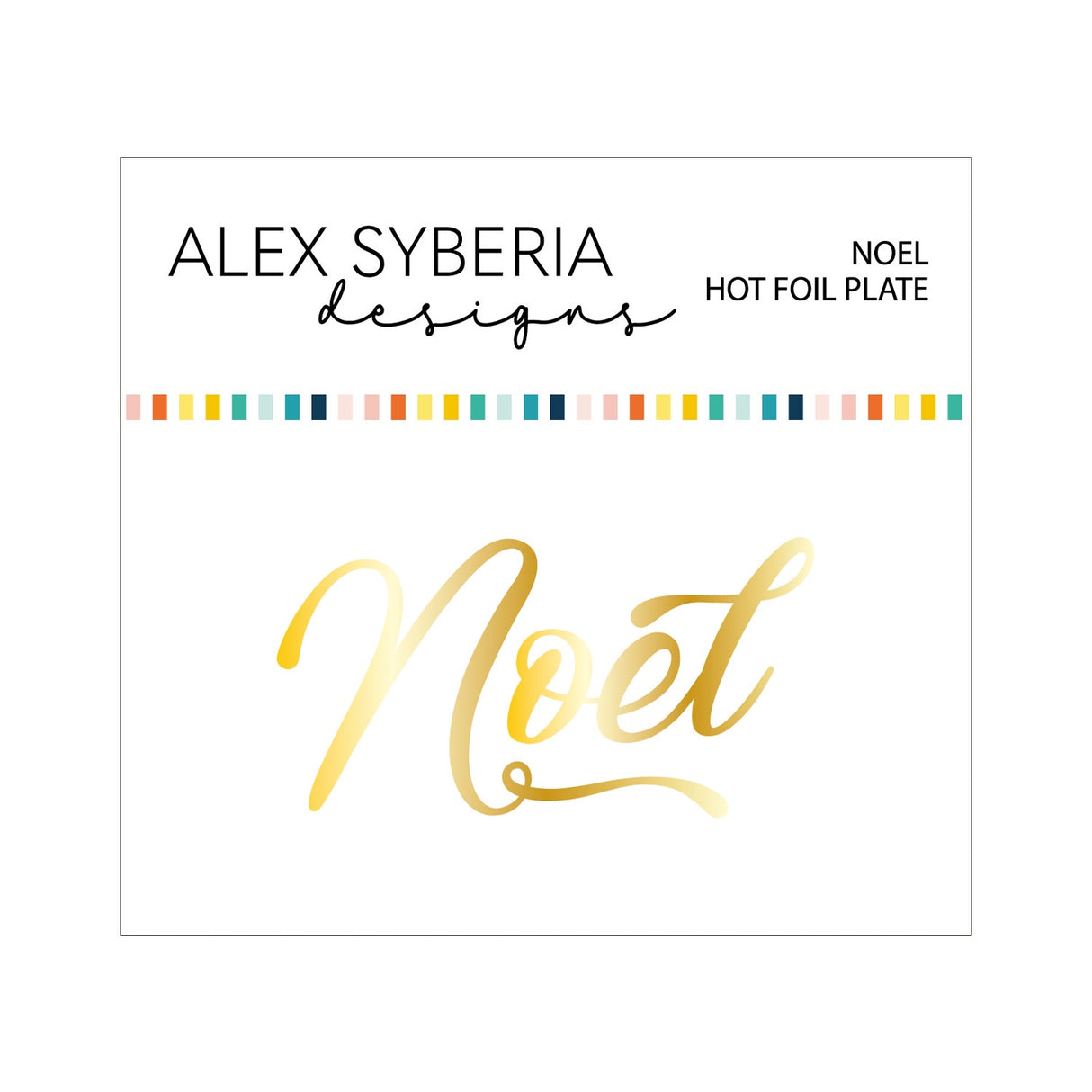 Alex Syberia Designs Noel Hot Foil Plate