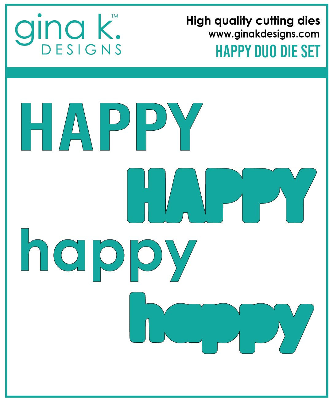 Gina K Designs DIE- Happy Duo