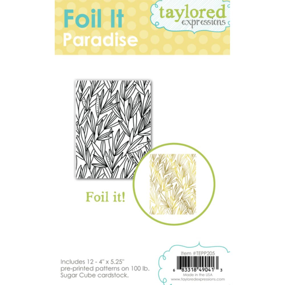 Taylored Expressions Foil It - Paradise