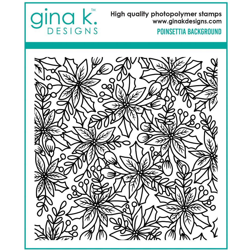 Gina K Designs STAMPS- Poinsettia Background