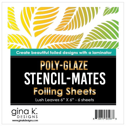 Gina K Designs STENCIL-MATES- Poly-Glaze Foiling Sheets- Lush Leaves