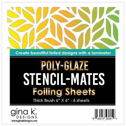 Gina K Designs STENCIL-MATES- Poly-Glaze Foiling Sheets- Thick Brush