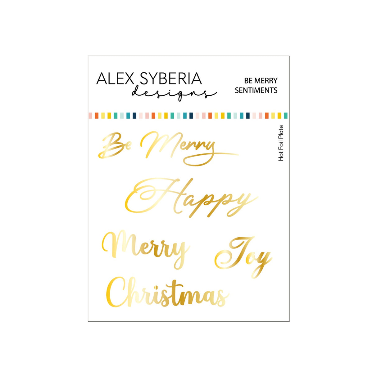 Alex Syberia Designs Be Merry Sentiments Hot Foil Plate Set