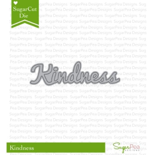 Sugar Pea Designs Kindness Die