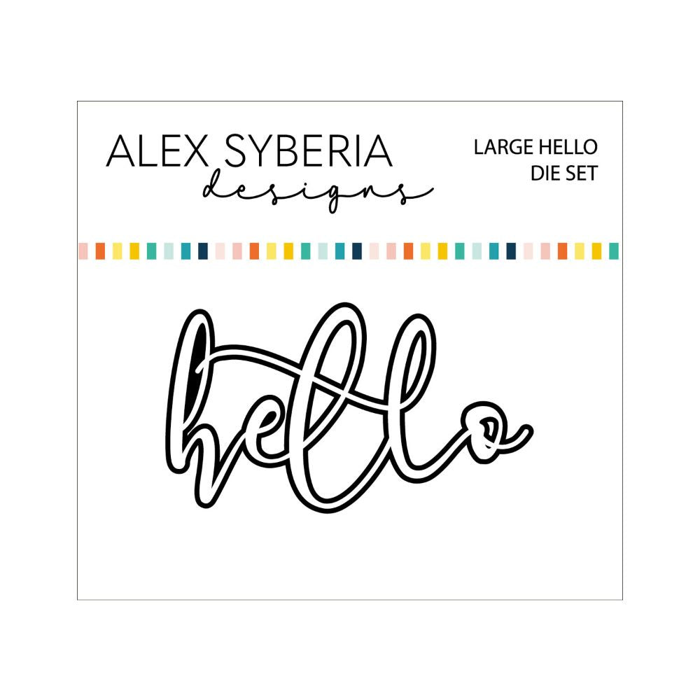 Alex Syberia Designs Large Hello Die Set