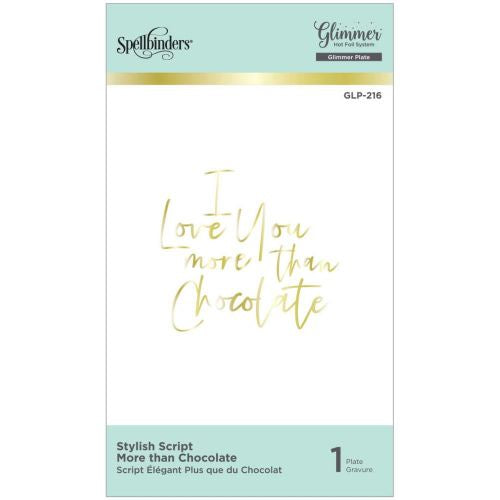 Spellbinders Glimmer Hot Foil Plate Stylish Script More Than Chocolate