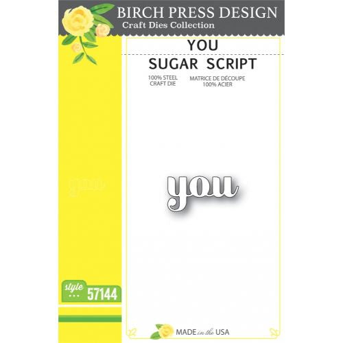 Birch Press Designs Dies You Sugar Script 57144